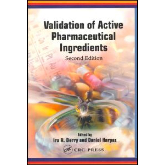 Validation of Active Pharmaceutical Ingredients Validation of Active Pharmaceutical Ingredients