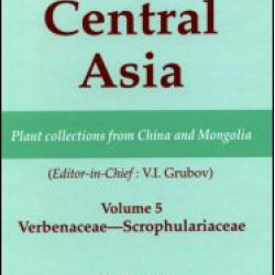 Plants of Central Asia - Plant Collection from China and Mongolia, Vol. 5 Plants of Central Asia - Plant Collection from China and Mongolia, Vol. 5