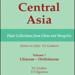 Plants of Central Asia - Plant Collection from China and Mongolia, Vol. 7 Plants of Central Asia - Plant Collection from China and Mongolia, Vol. 7