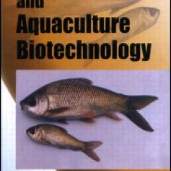 Fish Genetics and Aquaculture Biotechnology Fish Genetics and Aquaculture Biotechnology