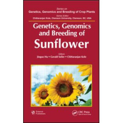 Genetics, Genomics and Breeding of Sunflower