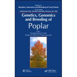 Genetics, Genomics and Breeding of Poplar Genetics, Genomics and Breeding of Poplar