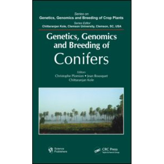 Genetics, Genomics and Breeding of Conifers Genetics, Genomics and Breeding of Conifers