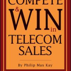 Compete and Win in Telecom Sales Compete and Win in Telecom Sales