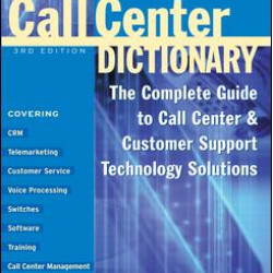 The Call Center Dictionary The Call Center Dictionary