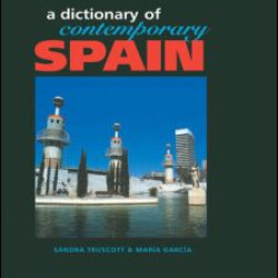 Dictionary of Contemporary Spain Dictionary of Contemporary Spain