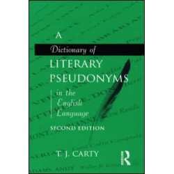 A Dictionary of Literary Pseudonyms in the English Language