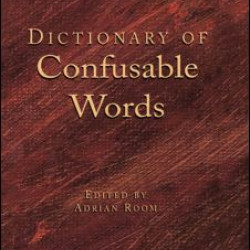 Dictionary of Confusable Words Dictionary of Confusable Words