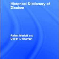 Historical Dictionary of Zionism