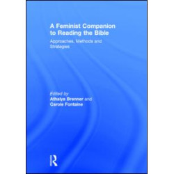 A Feminist Companion to Reading the Bible A Feminist Companion to Reading the Bible