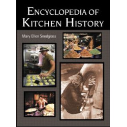 Encyclopedia of Kitchen History Encyclopedia of Kitchen History