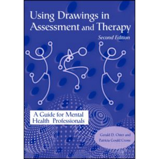 Using Drawings in Assessment and Therapy Using Drawings in Assessment and Therapy