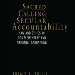 Sacred Calling, Secular Accountability