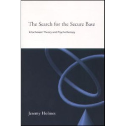 The Search for the Secure Base The Search for the Secure Base