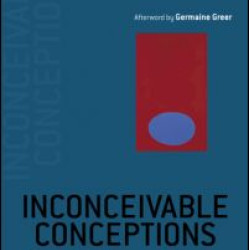 Inconceivable Conceptions Inconceivable Conceptions