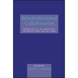 Interprofessional Collaboration Interprofessional Collaboration