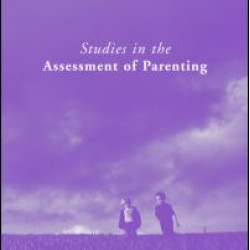 Studies in the Assessment of Parenting Studies in the Assessment of Parenting