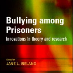 Bullying Among Prisoners Bullying Among Prisoners