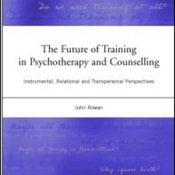 The Future of Training in Psychotherapy and Counselling