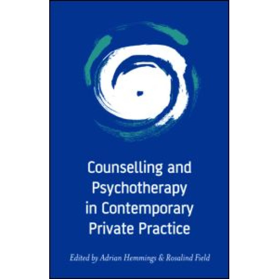 Counselling and Psychotherapy in Contemporary Private Practice