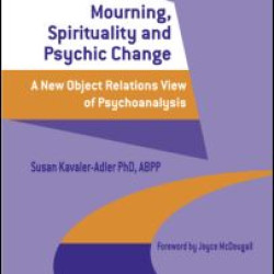 Mourning, Spirituality and Psychic Change Mourning, Spirituality and Psychic Change
