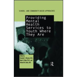 Providing Mental Health Servies to Youth Where They Are Providing Mental Health Servies to Youth Where They Are