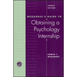 Megargee's Guide to Obtaining a Psychology Internship Megargee's Guide to Obtaining a Psychology Internship