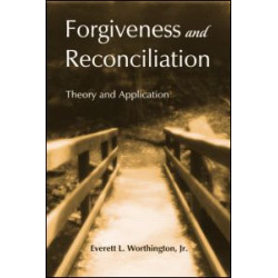 Forgiveness and Reconciliation