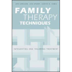 Family Therapy Techniques Family Therapy Techniques