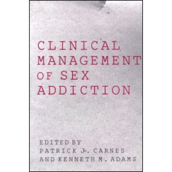 Clinical Management of Sex Addiction