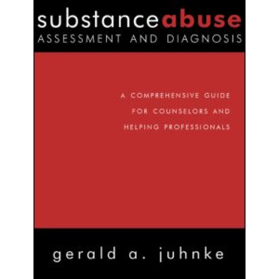 Substance Abuse Assessment and Diagnosis