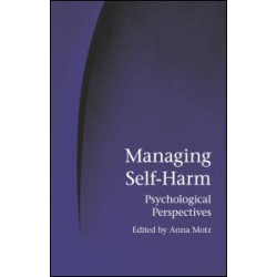 Managing Self-Harm Managing Self-Harm