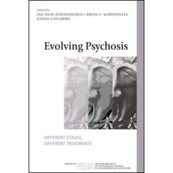 Evolving Psychosis Evolving Psychosis