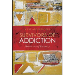 Survivors of Addiction Survivors of Addiction