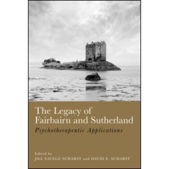 The Legacy of Fairbairn and Sutherland