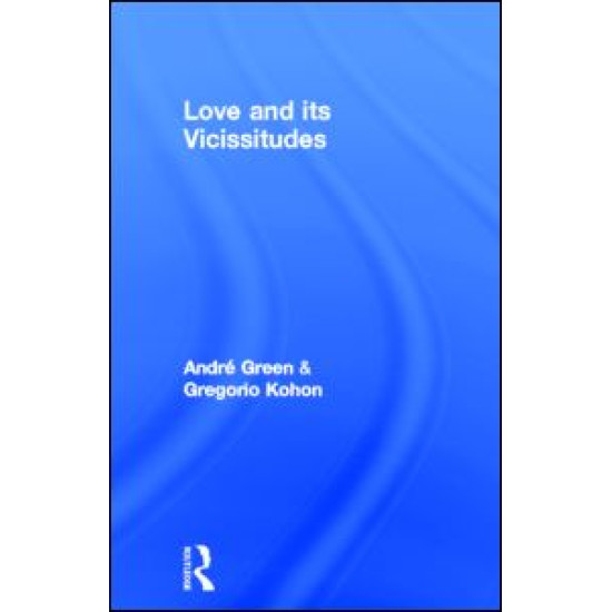 Love and its Vicissitudes