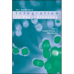 New Approaches to Integration in Psychotherapy New Approaches to Integration in Psychotherapy