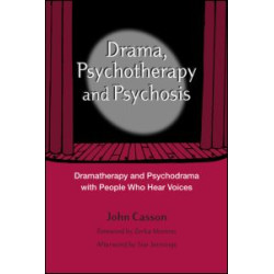 Drama, Psychotherapy and Psychosis