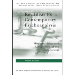 Key Ideas for a Contemporary Psychoanalysis Key Ideas for a Contemporary Psychoanalysis