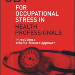 CBT for Occupational Stress in Health Professionals CBT for Occupational Stress in Health Professionals