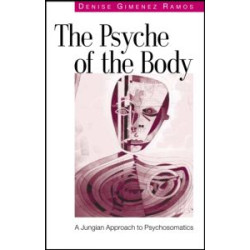 The Psyche of the Body The Psyche of the Body