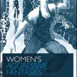 Women's Aggressive Fantasies Women's Aggressive Fantasies