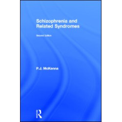 Schizophrenia and Related Syndromes Schizophrenia and Related Syndromes