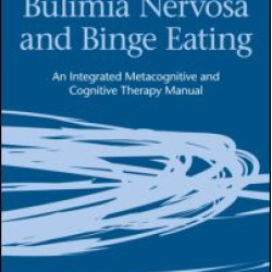 Treating Bulimia Nervosa and Binge Eating Treating Bulimia Nervosa and Binge Eating