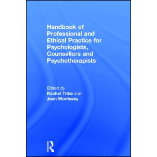 Handbook of Professional and Ethical Practice for Psychologists, Counsellors and Psychotherapists