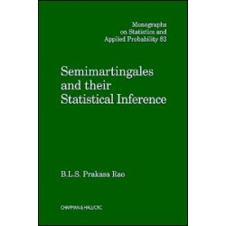 Semimartingales and their Statistical Inference Semimartingales and their Statistical Inference