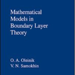 Mathematical Models in Boundary Layer Theory Mathematical Models in Boundary Layer Theory