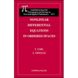 Nonlinear Differential Equations in Ordered Spaces Nonlinear Differential Equations in Ordered Spaces