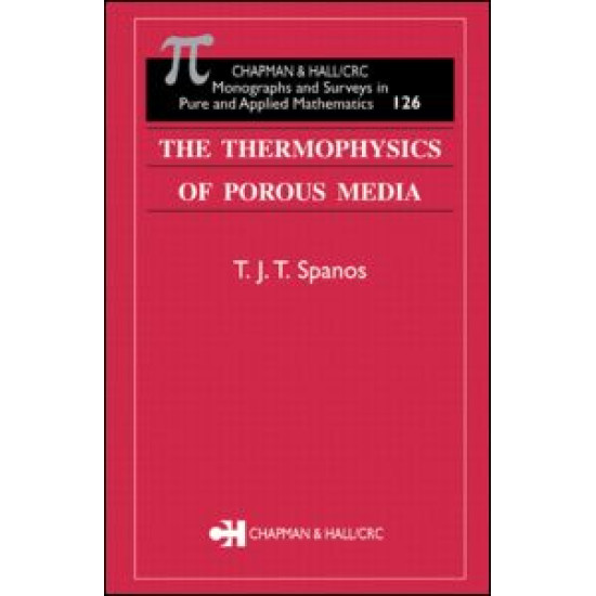 The Thermophysics of Porous Media