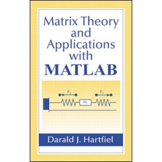 Matrix Theory and Applications with MATLAB Matrix Theory and Applications with MATLAB